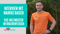 Ein junger Mann, daneben der Text: Markus Baisch im Interview, Vize-Weltmeister im Drachenfliegen